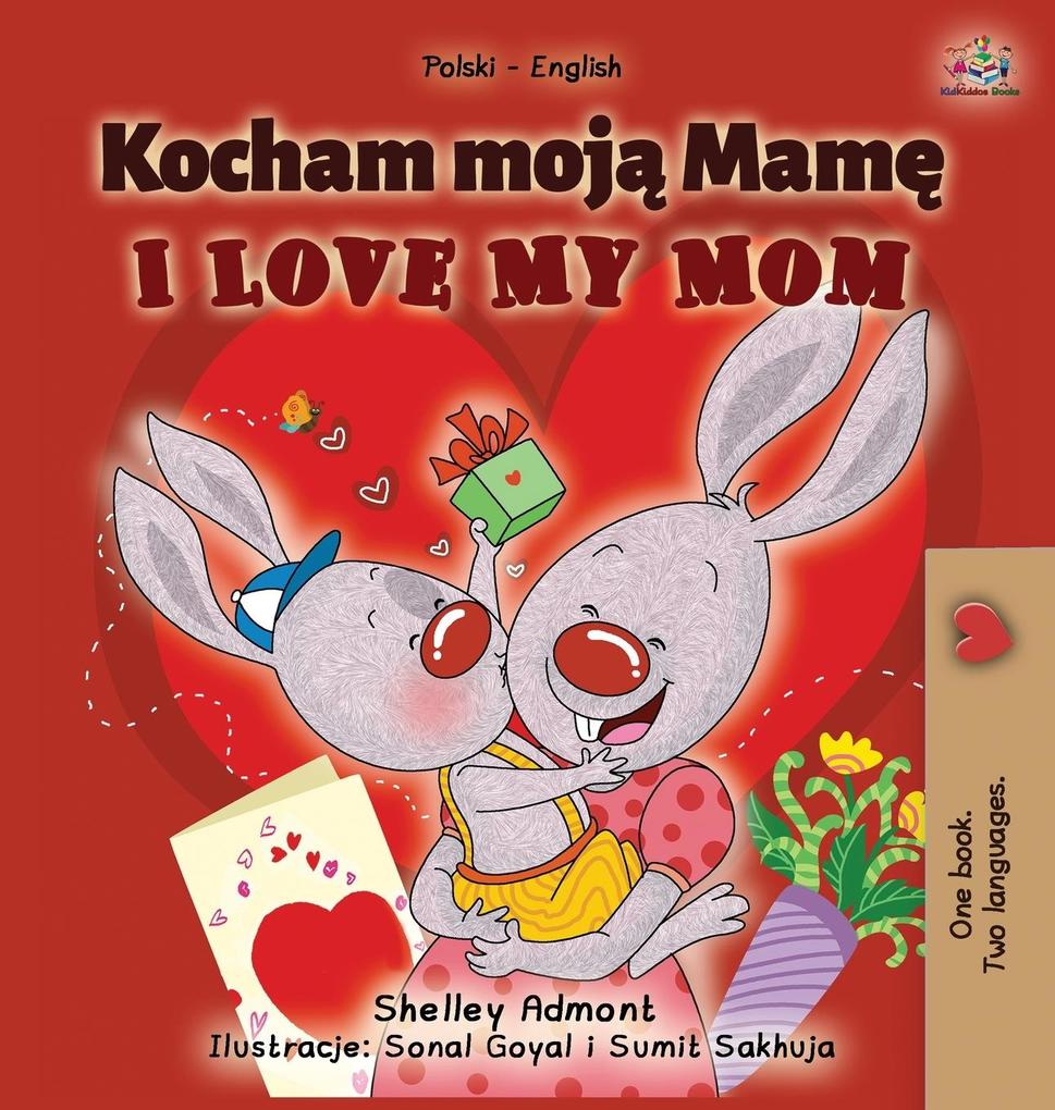 Produktbild: I Love My Mom (Polish English Bilingual Book for Kids) | Shelley Admont, Kidkiddos Books