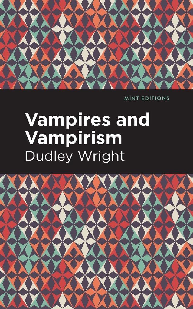 Produktbild: Vampires and Vampirism | Dudley Wright
