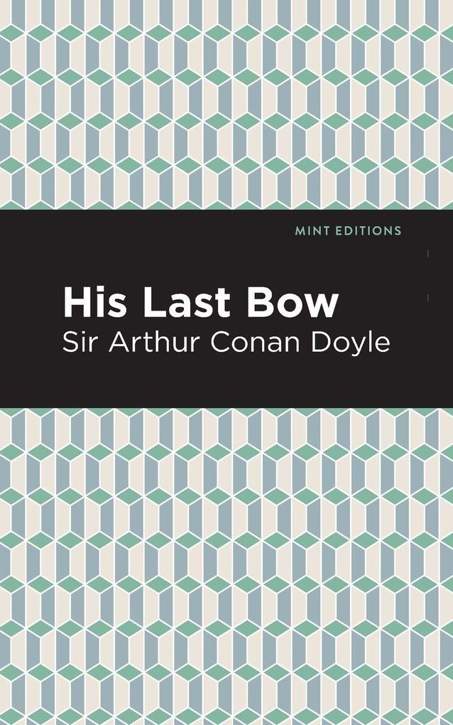 Produktbild: His Last Bow | Arthur Conan Doyle