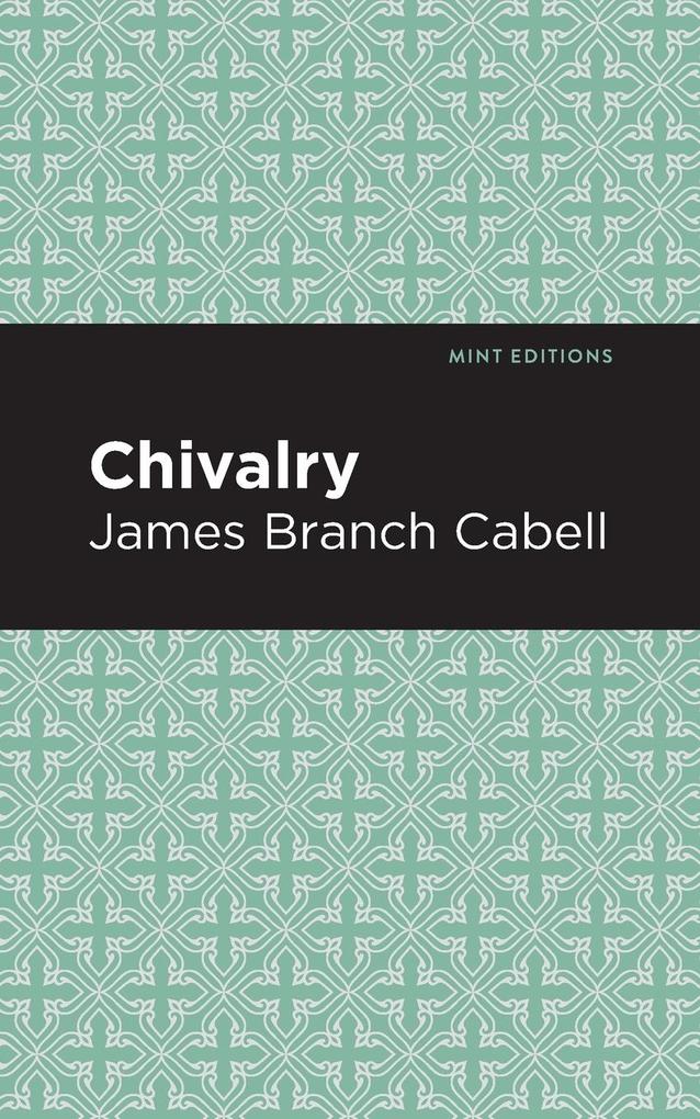Produktbild: Chivalry | James Branch Cabell