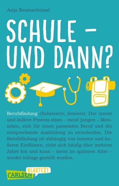 Produktbild: Carlsen Klartext: Schule und dann? Berufsfindung | Anja Reumschüssel