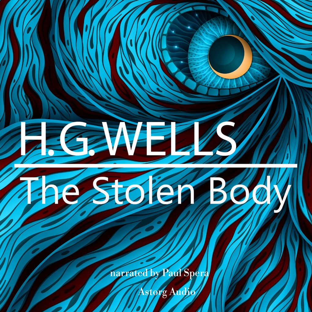 Produktbild: H. G. Wells : The Stolen Body | H. G. Wells