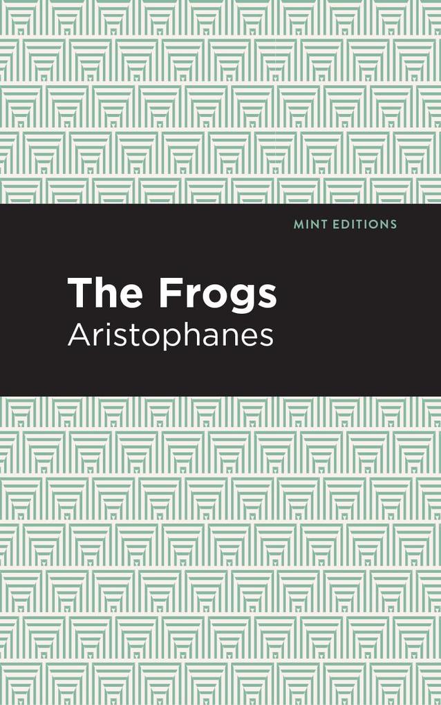 Produktbild: The Frogs | Aristophanes