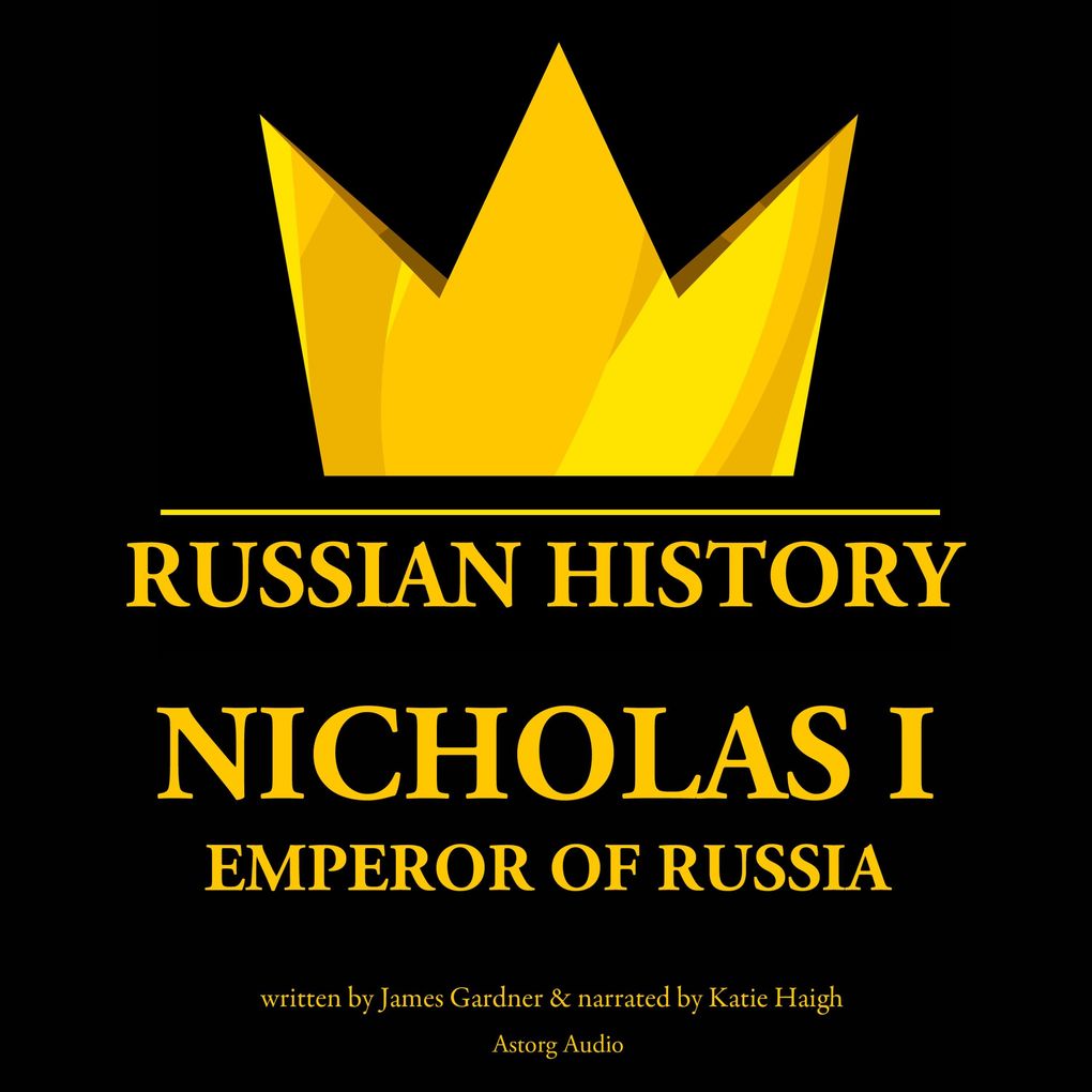 Produktbild: Nicholas I, emperor of Russia | James Gardner