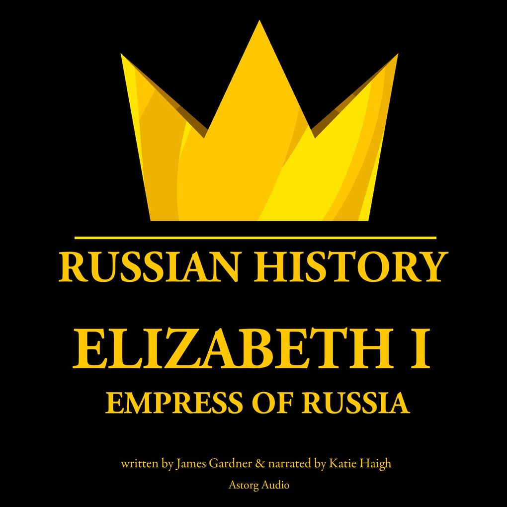 Produktbild: Elizabeth 1st, Empress of Russia | James Gardner