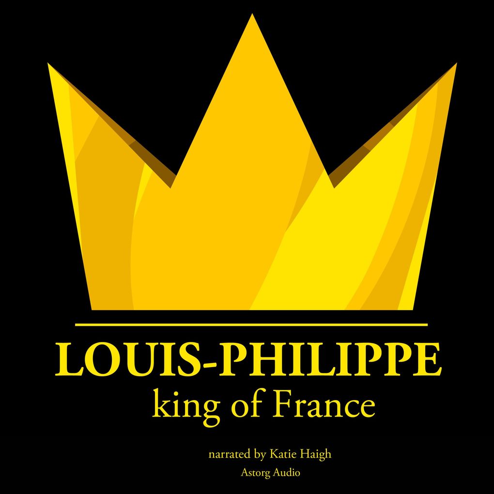 Produktbild: Louis-Philippe, King of France | J.M. Gardner