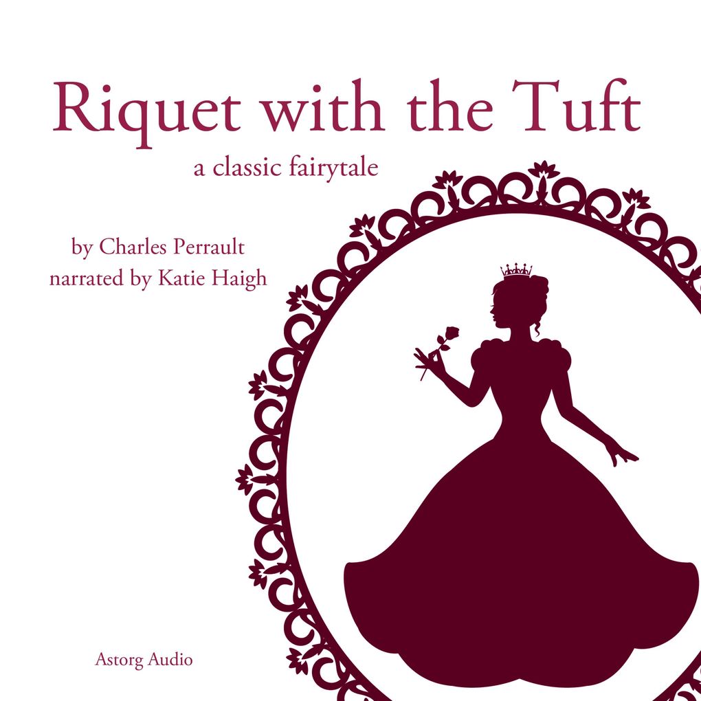 Produktbild: Riquet with the Tuft, a fairytale | Charles Perrault