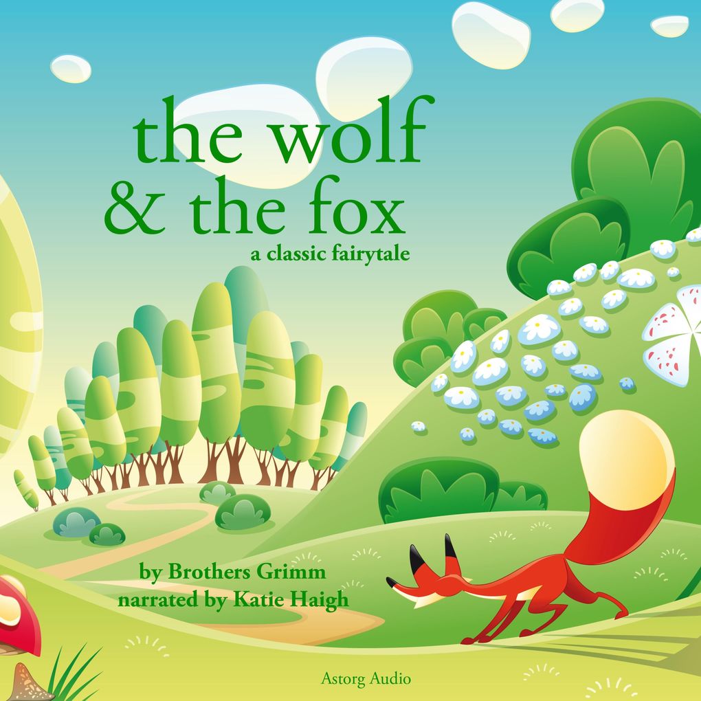 Produktbild: The Wolf and the Fox, a fairytale | Brothers Grimm