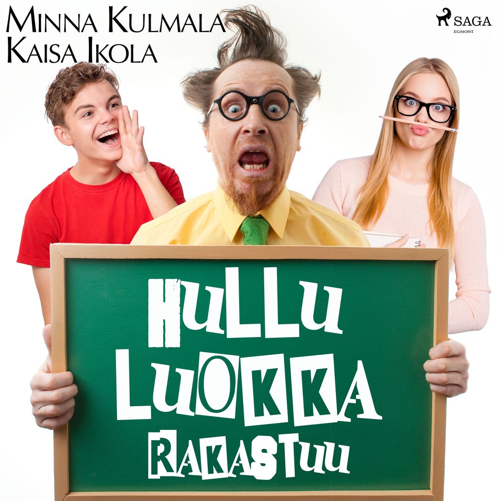 Produktbild: Hullu luokka rakastuu | Kaisa Ikola, Minna Kulmala