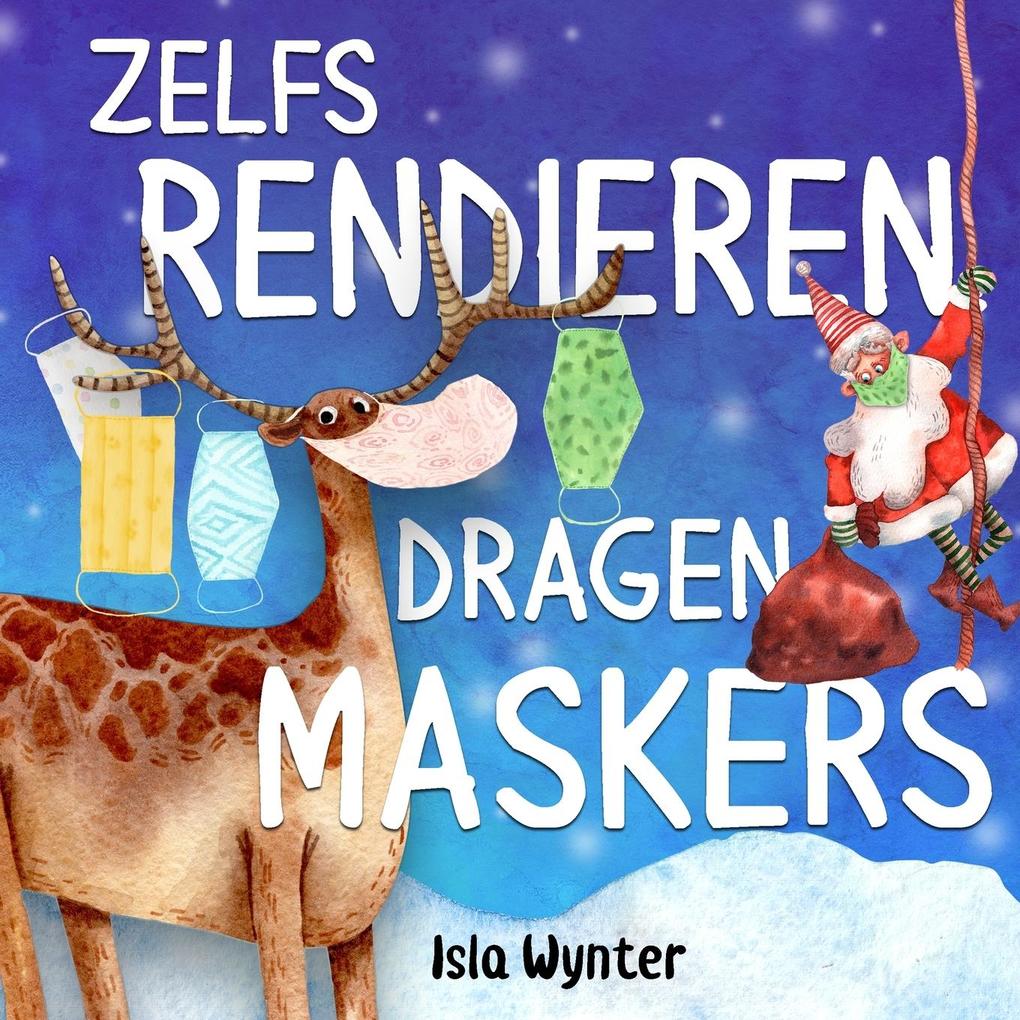 Produktbild: Zelfs Rendieren Dragen Maskers | Isla Wynter