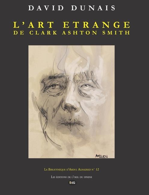 Produktbild: L'Art étrange de Clark Ashton Smith