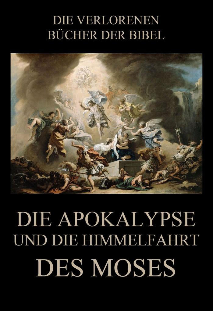 Produktbild: Die Apokalypse und die Himmelfahrt des Moses | Paul Rießler