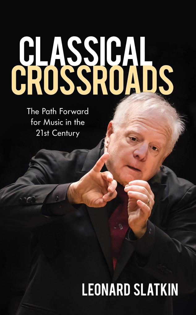 Produktbild: Classical Crossroads | Leonard Slatkin