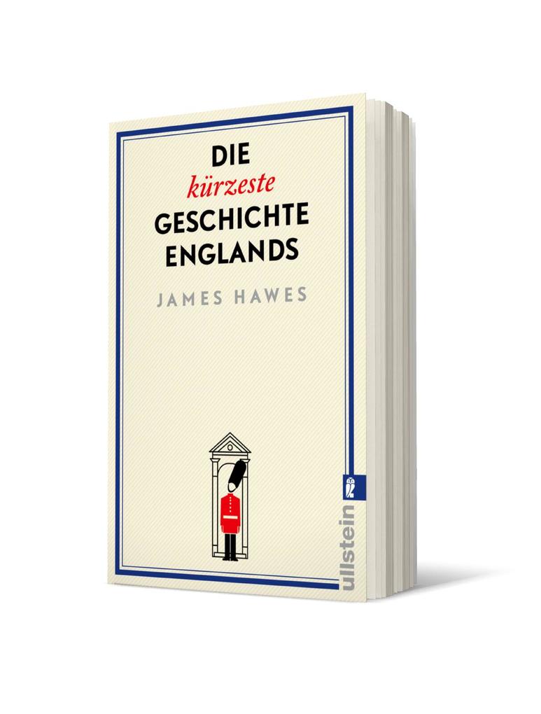 Weitere Ansicht: Die kürzeste Geschichte Englands | James Hawes