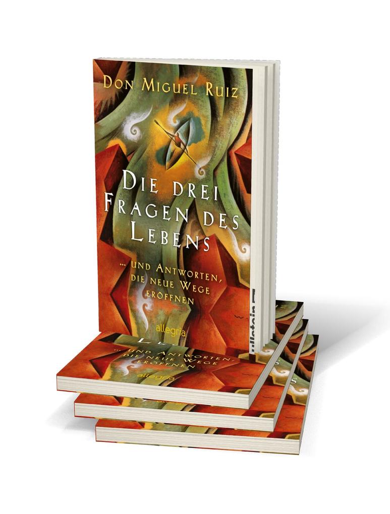 Weitere Ansicht: Die drei Fragen des Lebens | Don Miguel Ruiz