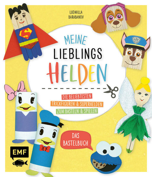 Produktbild: Meine Lieblingshelden - Das Bastelbuch | Ludmilla Barabanov