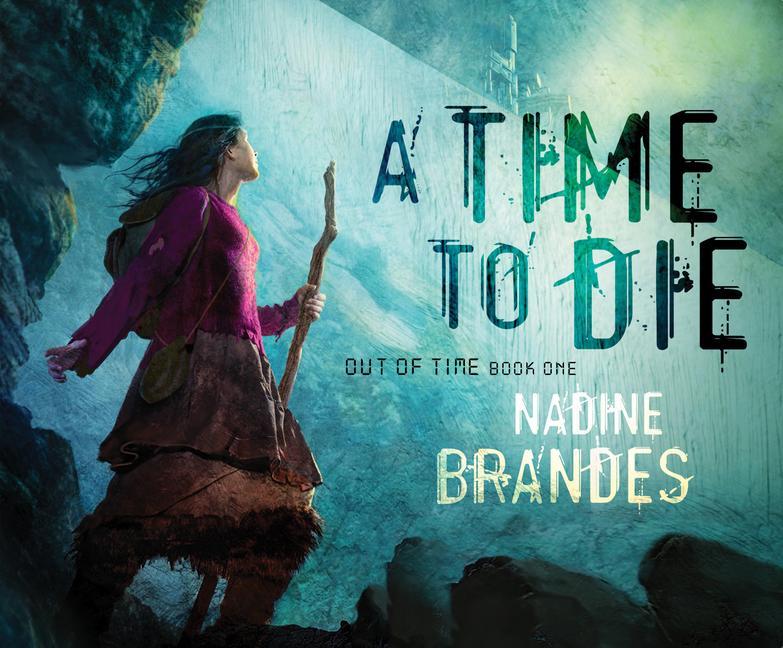 Produktbild: A Time to Die | Nadine Brandes