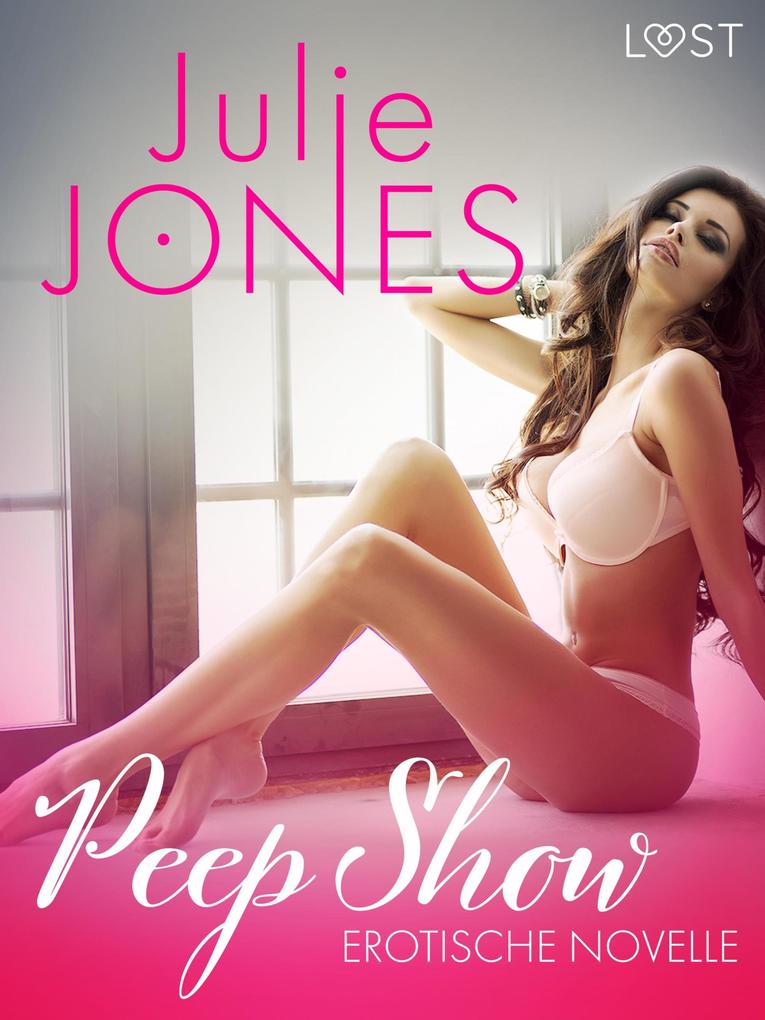Produktbild: Peep Show - Erotische Novelle | Julie Jones