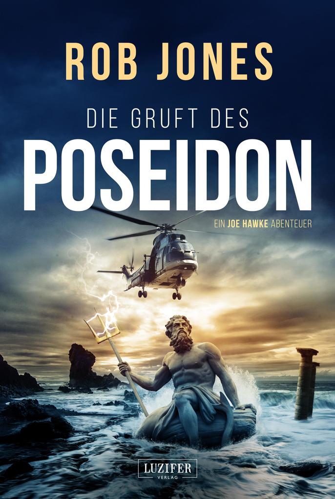 Produktbild: DIE GRUFT DES POSEIDON (Joe Hawke 1) | Rob Jones