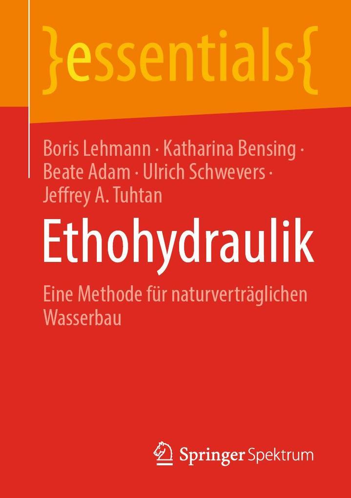 Produktbild: Ethohydraulik | Boris Lehmann, Katharina Bensing, Beate Adam, Ulrich Schwevers, Jeffrey A. Tuhtan