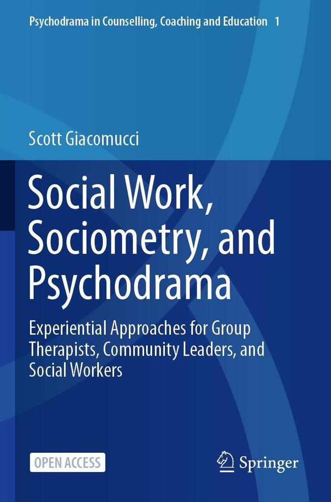 Produktbild: Social Work, Sociometry, and Psychodrama | Scott Giacomucci