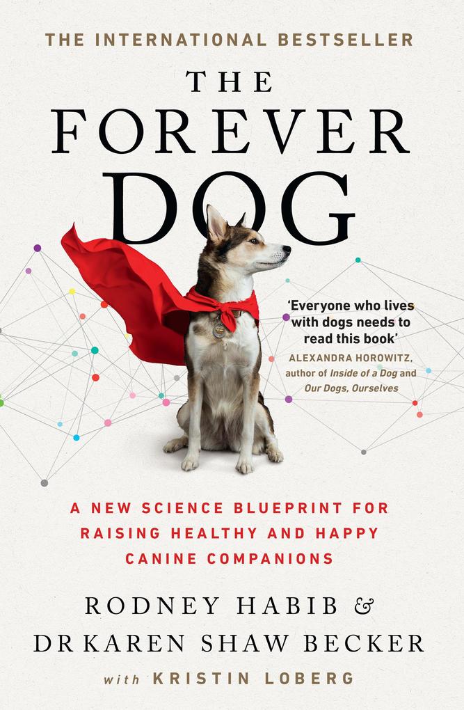 Produktbild: The Forever Dog | Rodney Habib, Karen Shaw Becker