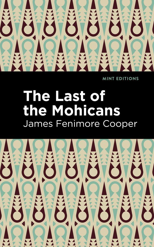 Produktbild: The Last of the Mohicans | James Fenimore Cooper