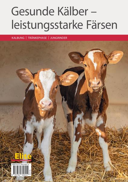 Produktbild: Gesunde Kälber - leistungsstarke Färsen