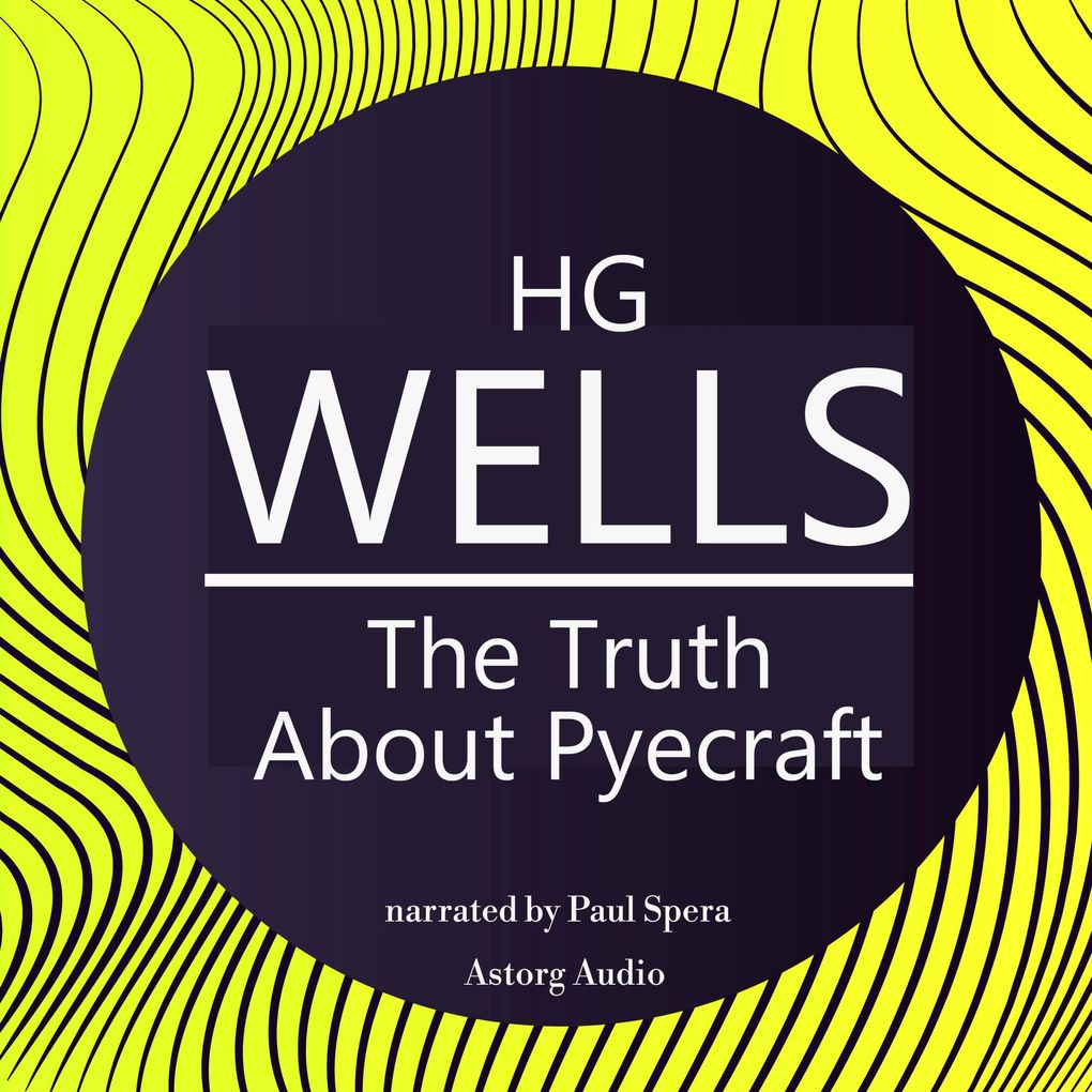 Produktbild: HG Wells : The Truth About Pyecraft | HG Wells