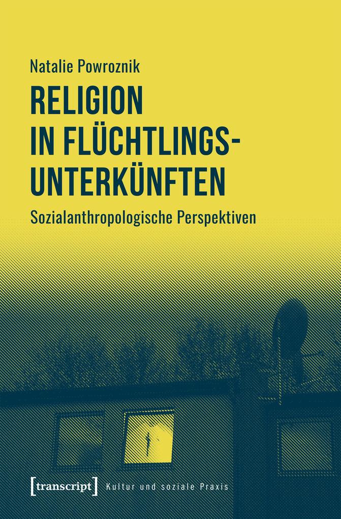 Produktbild: Religion in Flüchtlingsunterkünften | Natalie Powroznik