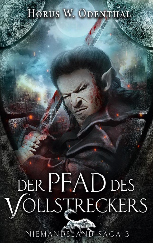 Produktbild: Der Pfad des Vollstreckers | Horus W. Odenthal