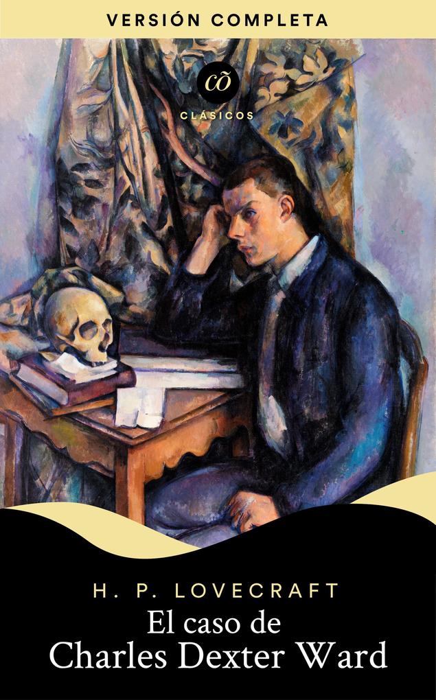 Produktbild: El caso de Charles Dexter Ward | H. P. Lovecraft