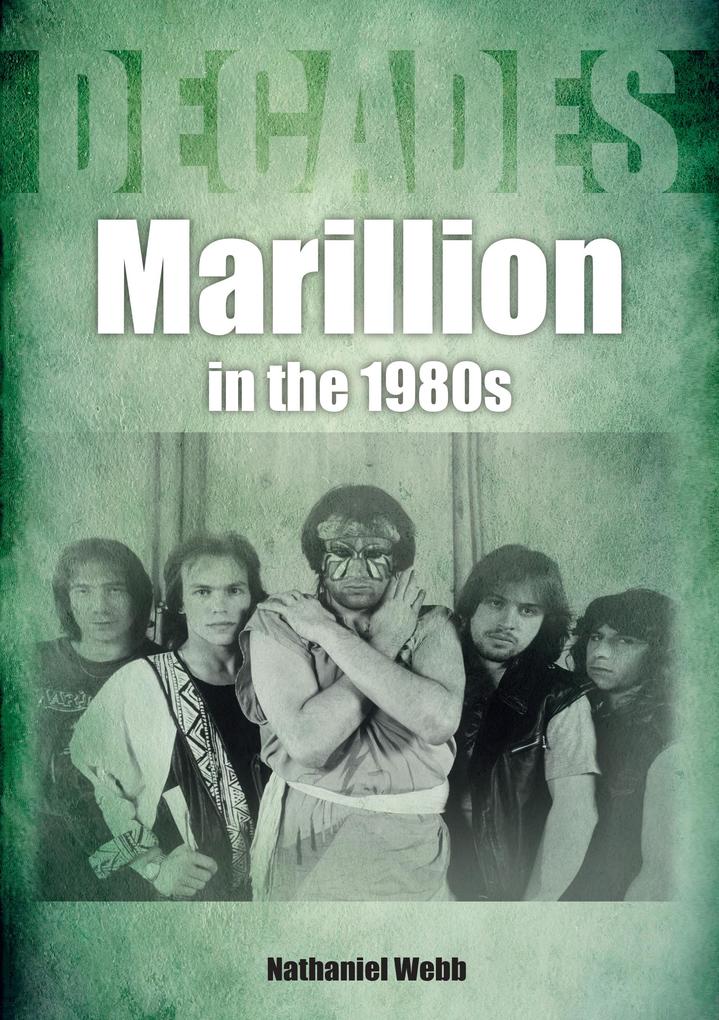 Produktbild: Marillion In The 1980s | Nathaniel Webb