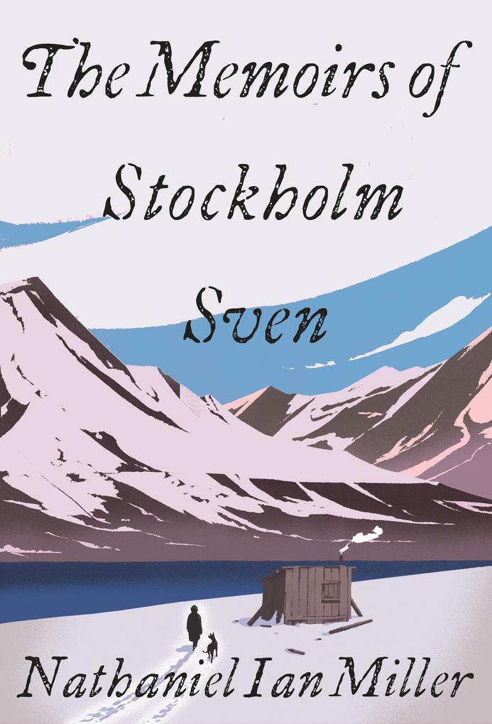 Produktbild: The Memoirs of Stockholm Sven | Nathaniel Ian Miller