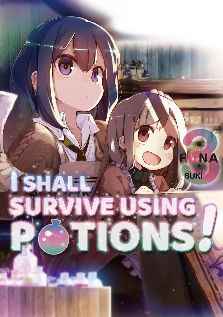 Produktbild: I Shall Survive Using Potions! Volume 3 | Funa