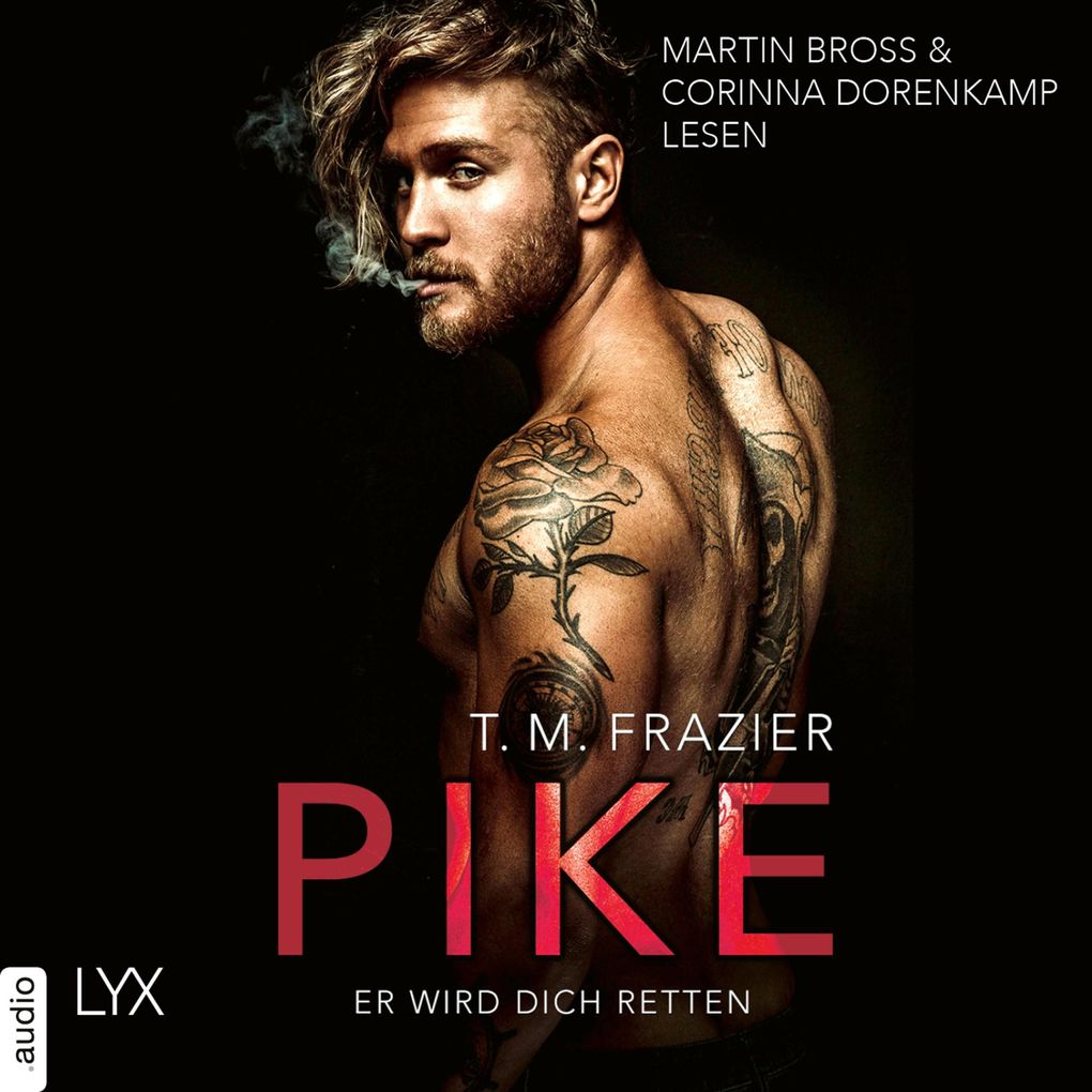 Produktbild: Pike - Er wird dich retten | T. M. Frazier