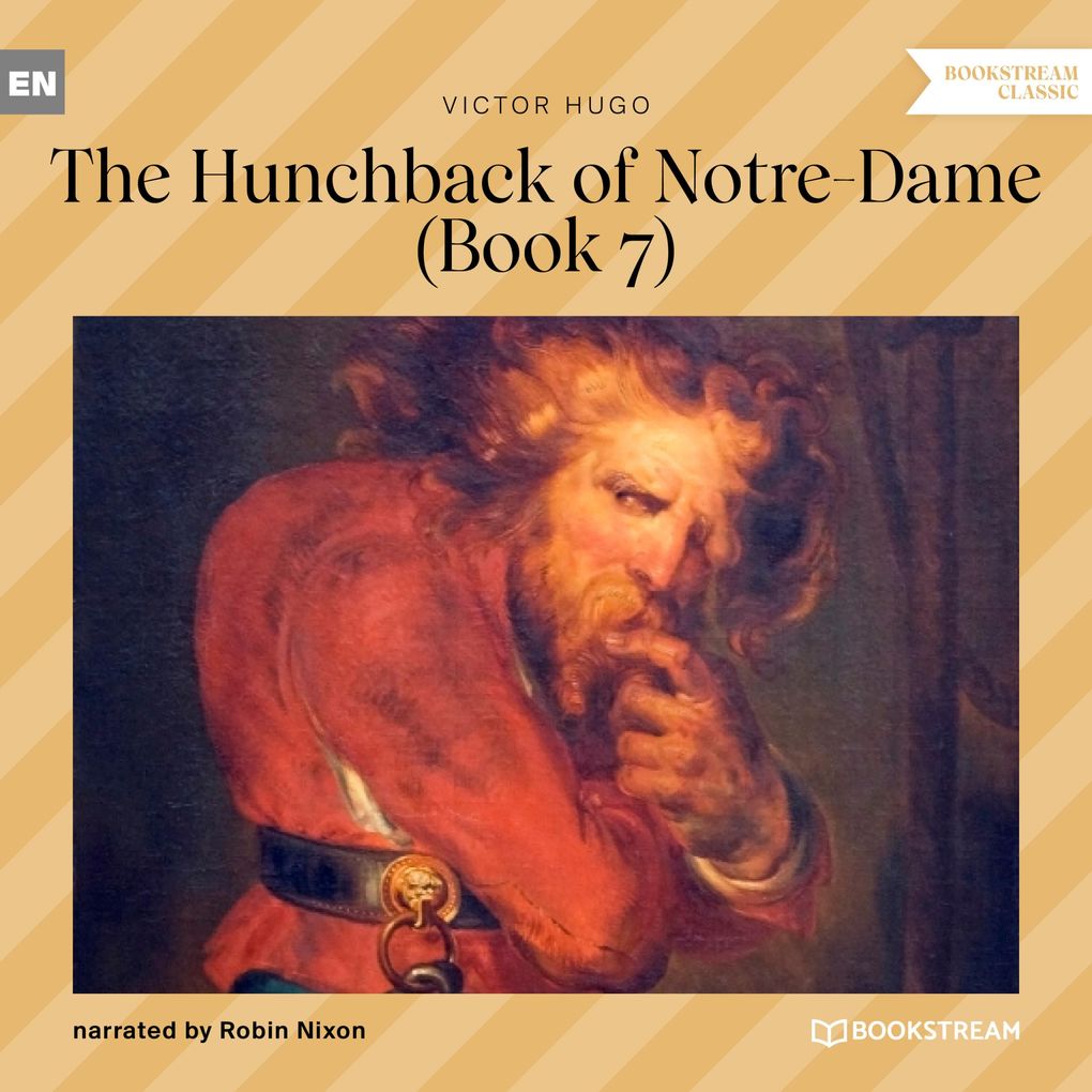 Produktbild: The Hunchback of Notre-Dame - Book 7 | Victor Hugo