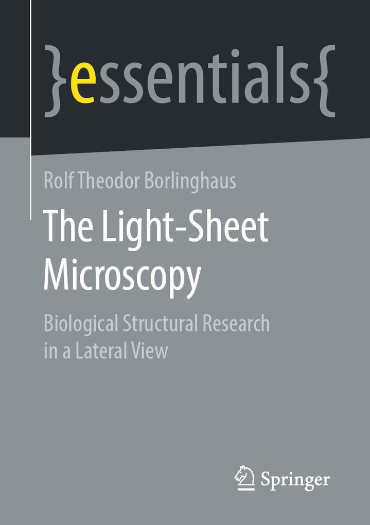 Produktbild: The Light-Sheet Microscopy | Rolf Theodor Borlinghaus