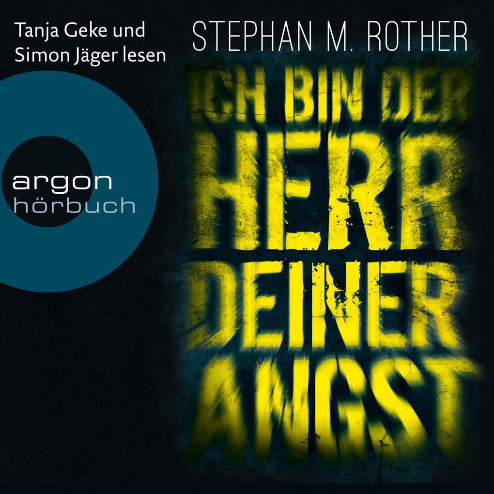 Produktbild: Ich bin der Herr deiner Angst | Stephan M. Rother