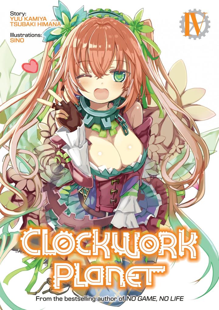 Produktbild: Clockwork Planet: Volume 4 | Tsubaki Himana, Yuu Kamiya