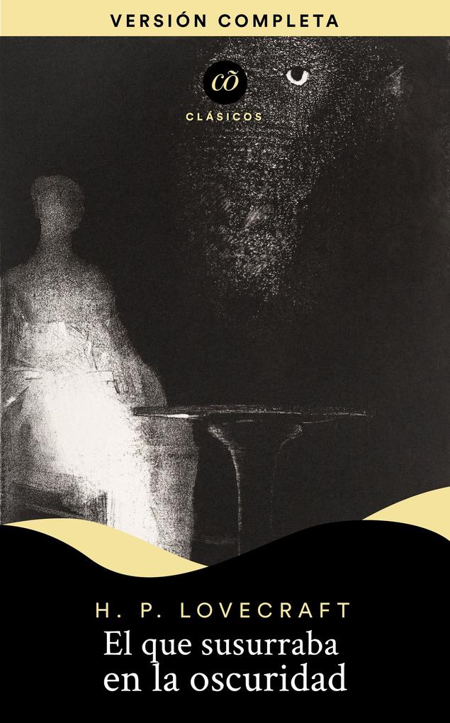 Produktbild: El que susurra en la oscuridad | H. P. Lovecraft