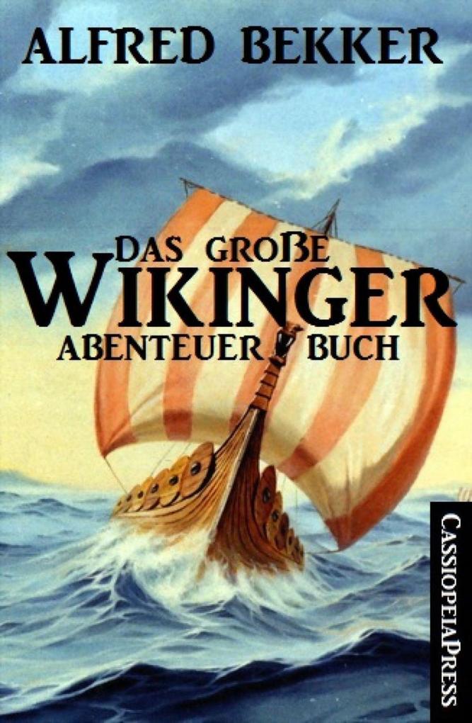 Produktbild: Das große Wikinger Abenteuer Buch | Alfred Bekker