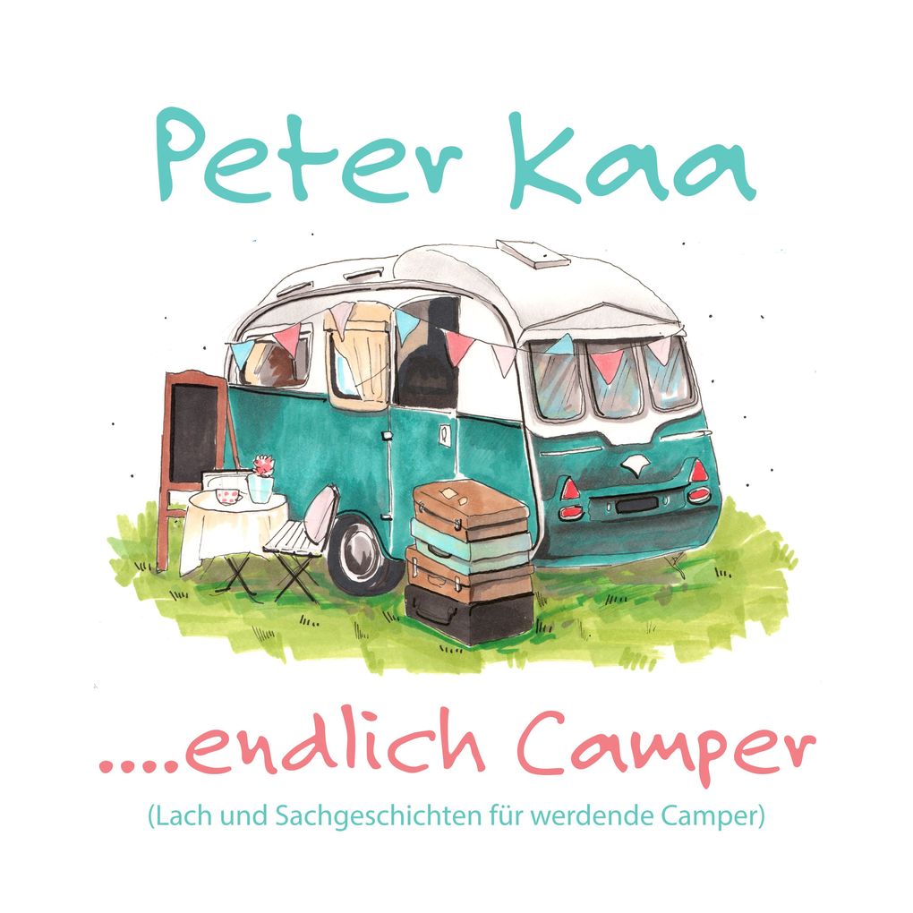 Produktbild: ....endlich Camper | Peter Kaa