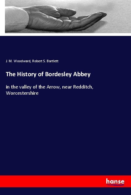 The History of Bordesley Abbey als Taschenbuch