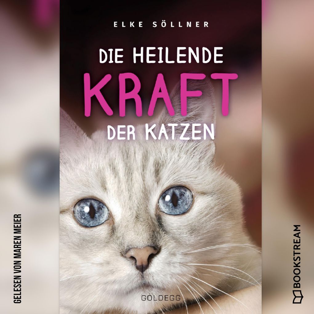 Produktbild: Die heilende Kraft der Katzen | Elke Söllner