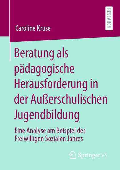 Produktbild: Beratung als pädagogische Herausforderung in der Außerschulische Jugendbildung | Caroline Kruse