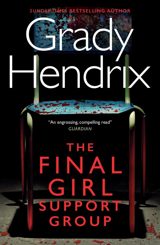 Produktbild: The Final Girl Support Group | Grady Hendrix