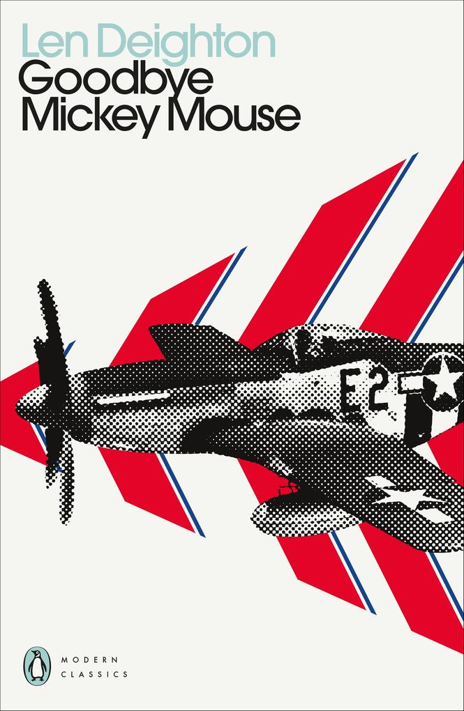 Produktbild: Goodbye Mickey Mouse | Len Deighton
