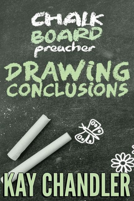 Chalkboard Preacher: Drawing Conclusions als Taschenbuch