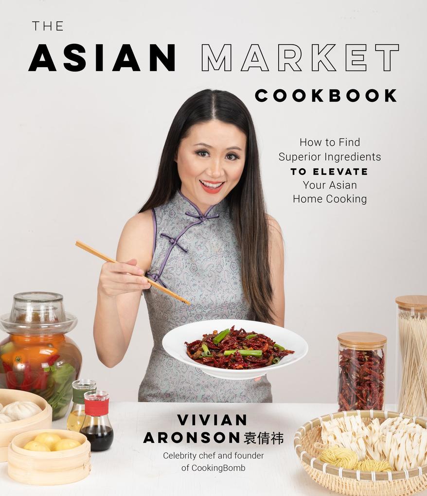 Produktbild: The Asian Market Cookbook | Vivian Aronson